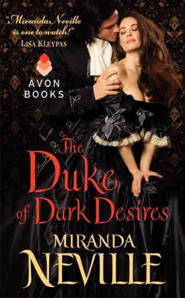 The Duke of dark desires / by Miranda Neville.