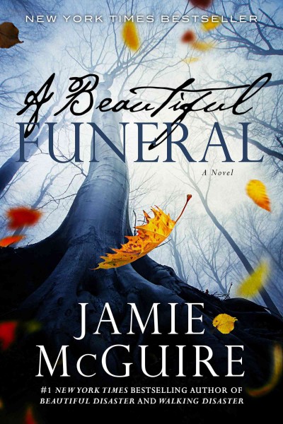 A beautiful funeral [electronic resource] : A Novel. Jamie McGuire.