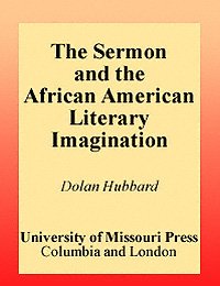 The sermon and the African American literary imagination / Dolan Hubbard.