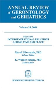 Focus on intergenerational relations across time and place / Merril Silverstein, editor.