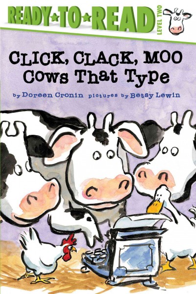 Click, clack, moo : cows that type ; Doreen Cronin