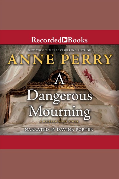 A dangerous mourning [electronic resource] / Anne Perry.