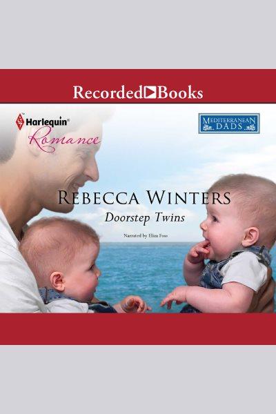 Doorstep twins [electronic resource] / Rebecca Winters.