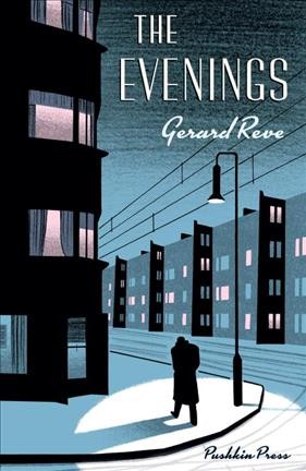 The evenings : a winter's tale / Gerard Reve ; translated from the Dutch by Sam Garrett.