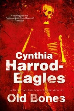 Old bones : a Bill Slider mystery / Cynthia Harrod-Eagles.