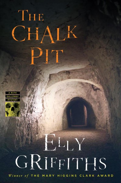 The chalk pit / Elly Griffiths.