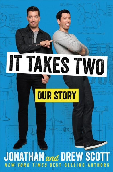 It takes two : our story / Jonathan and Drew Scott.