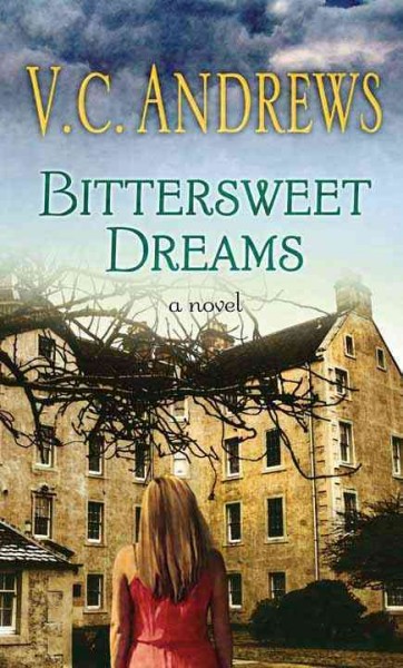 Bittersweet dreams [large print]/ large print{LP} V. C. Andrews.