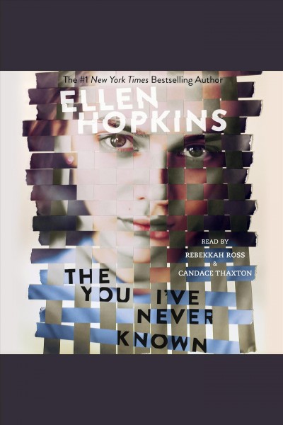 The you i've never known [electronic resource]. Ellen Hopkins.