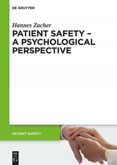 Patient Safety : a Psychological Perspective.