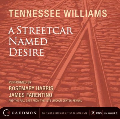 A streetcar named Desire [sound recording] / Tennessee Williams.