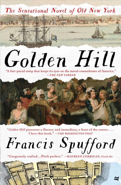 Golden Hill :  A Novel of Old New York / Francis Spufford