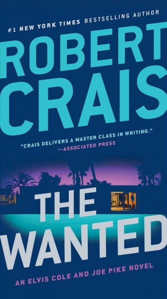 The wanted [electronic resource]. Robert Crais.