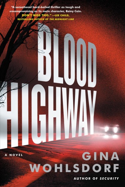 Blood highway : a novel / Gina Wohlsdorf.