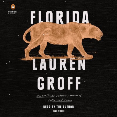 Florida / Lauren Groff.