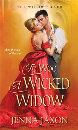 To woo a wicked widow / Jenna Jaxon.