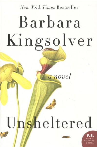 Unsheltered : a novel / Barbara Kingsolver.