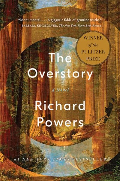 The overstory [electronic resource] : A novel. Richard Powers.