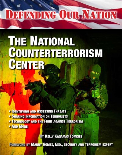 The National Counterterrorism Center / by Kelly Kagamas Tomkies.