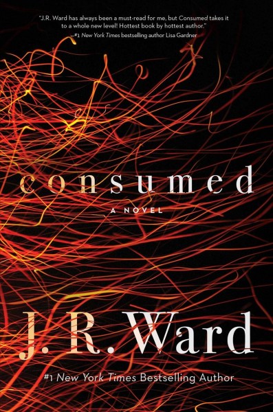 Consumed / J.R. Ward.