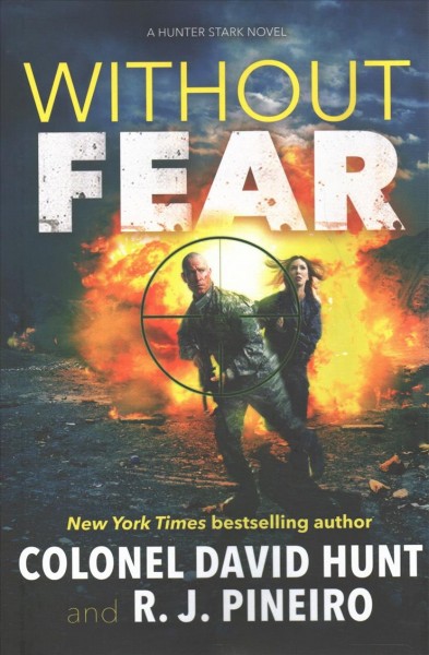 Without fear / David Hunt and R.J. Pineiro.
