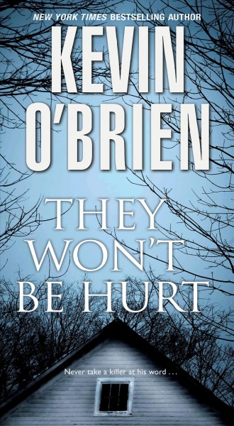They won't be hurt / Kevin O'Brien.