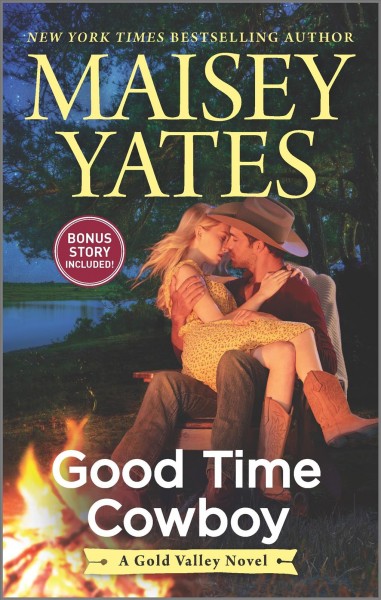 Good time cowboy / Maisey Yates.