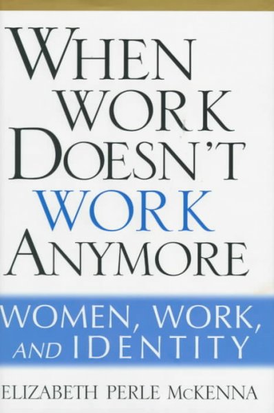 When work doesn't work anymore Women, work and identity