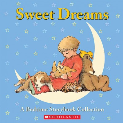 Sweet Dreams: A Bedtime Storybook Collection Hardcover Book{HCB}