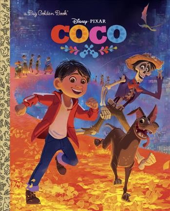 Coco  / adapted by Malin Alegria ; illustrated by the Disney Storybook Art Team.
