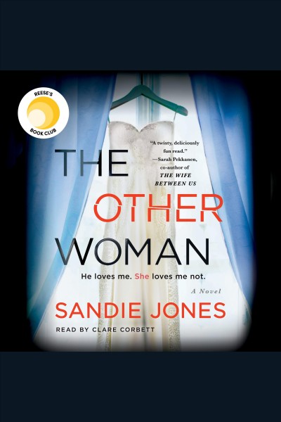The Other Woman [electronic resource] : A Novel. Sandie Jones.