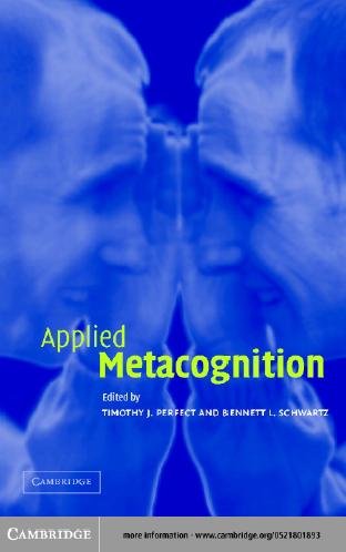 Applied metacognition / edited by Timothy J. Perfect, Bennett L. Schwartz.