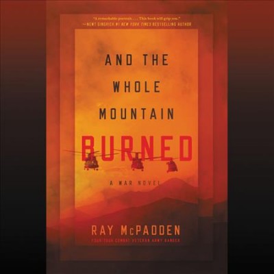 And the Whole Mountain Burned / Ray McPadden.