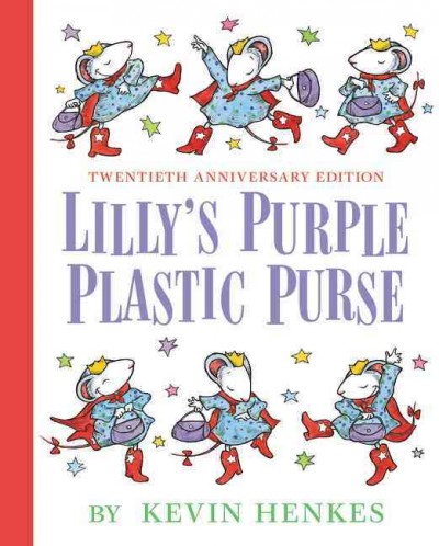 Lilly's purple plastic purse / by Kevin Henkes.