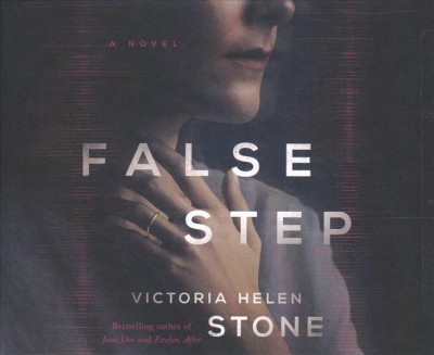 False step : a novel / Victoria Helen Stone.