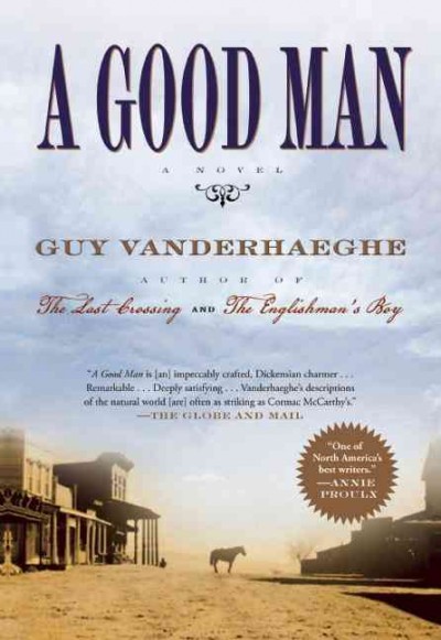 A good man Guy Vanderhaeghe.
