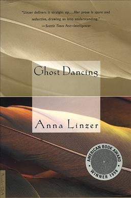 Ghost dancing / Anna Linzer.