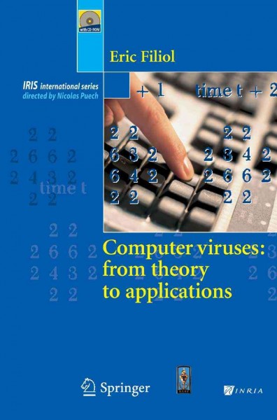 Computer viruses [electronic resource] : from theory to applications / Eric Filiol.
