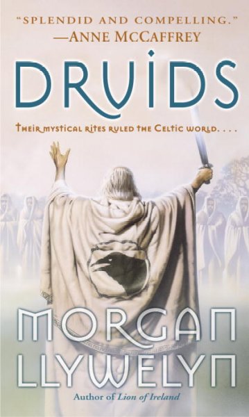 Druids / Morgan Llywelyn.