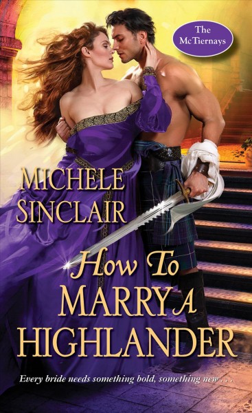 How to marry a Highlander / Michele Sinclair.