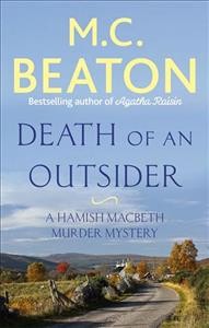 Death of an outsider : a Hamish Macbeth mystery / M.C. Beaton.