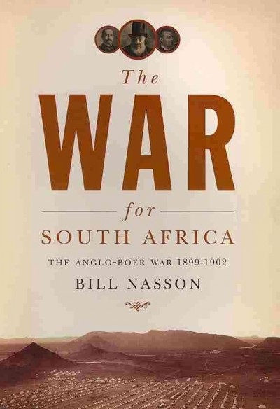 The war for South Africa / Bill Nasson.