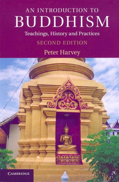 An introduction to Buddhism : teachings, history and practices / Peter Harvey.