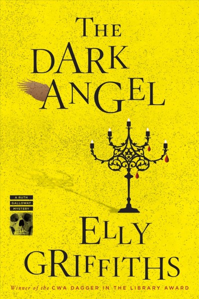 The dark angel / Elly Griffiths.