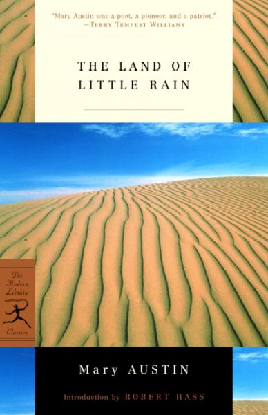 The land of little rain / Mary Austin ; introduction by Robert Hass.