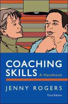 Coaching skills : a handbook / Jenny Rogers.