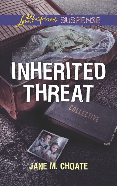 Inherited threat / Jane M. Choate.