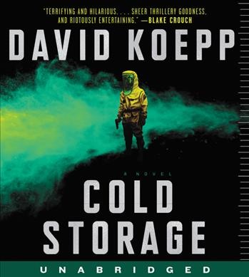Cold storage : a novel / David Koepp.