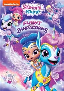 Shimmer and Shine. Flight of the Zahracorns / Nickelodeon.