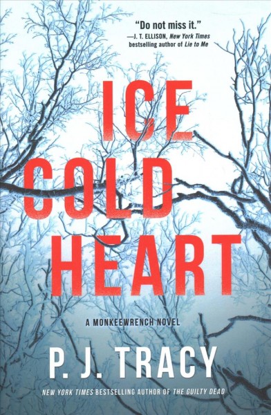 Ice cold heart / P.J. Tracy.